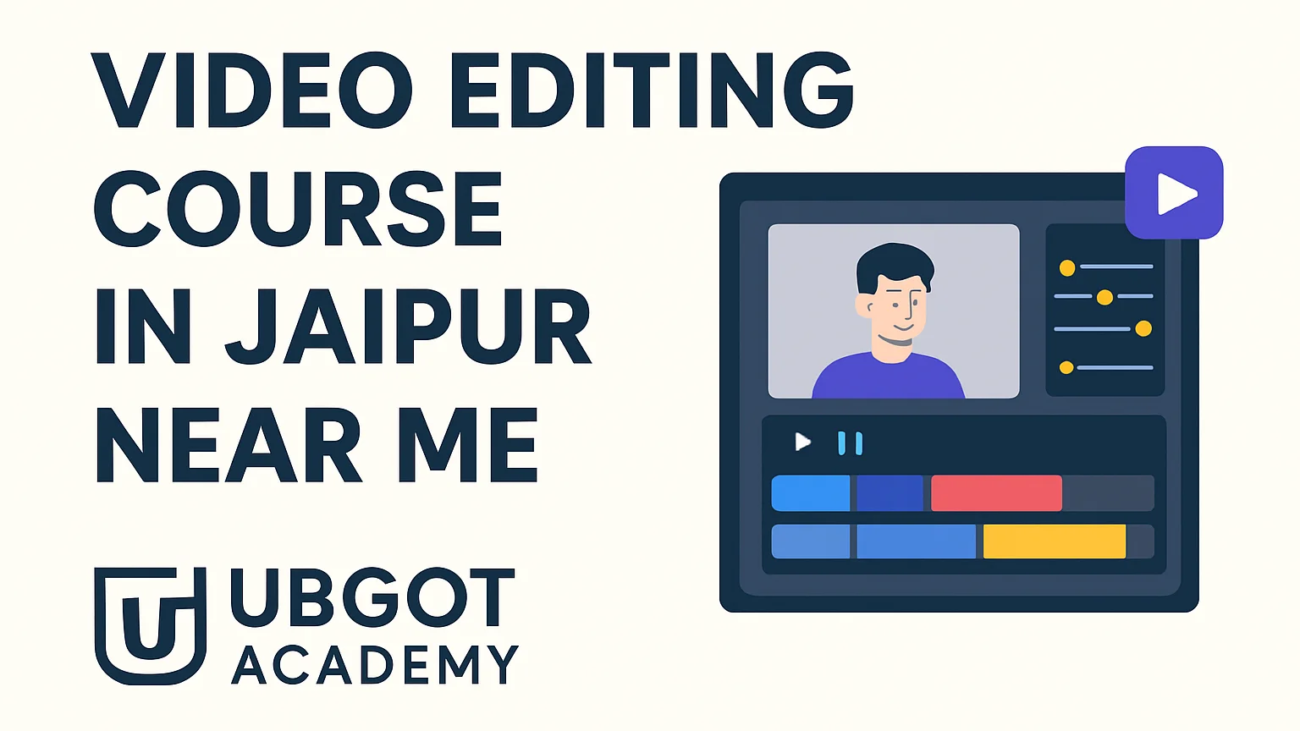 Video Editing Course in Jaipur Near Me