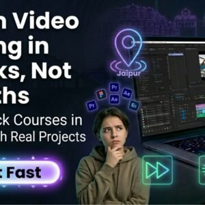 short-term video editing courses in jaipur